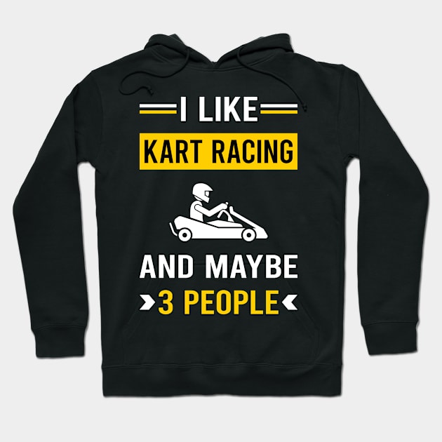 3 People Kart Racing Karting Go Kart Hoodie by Good Day